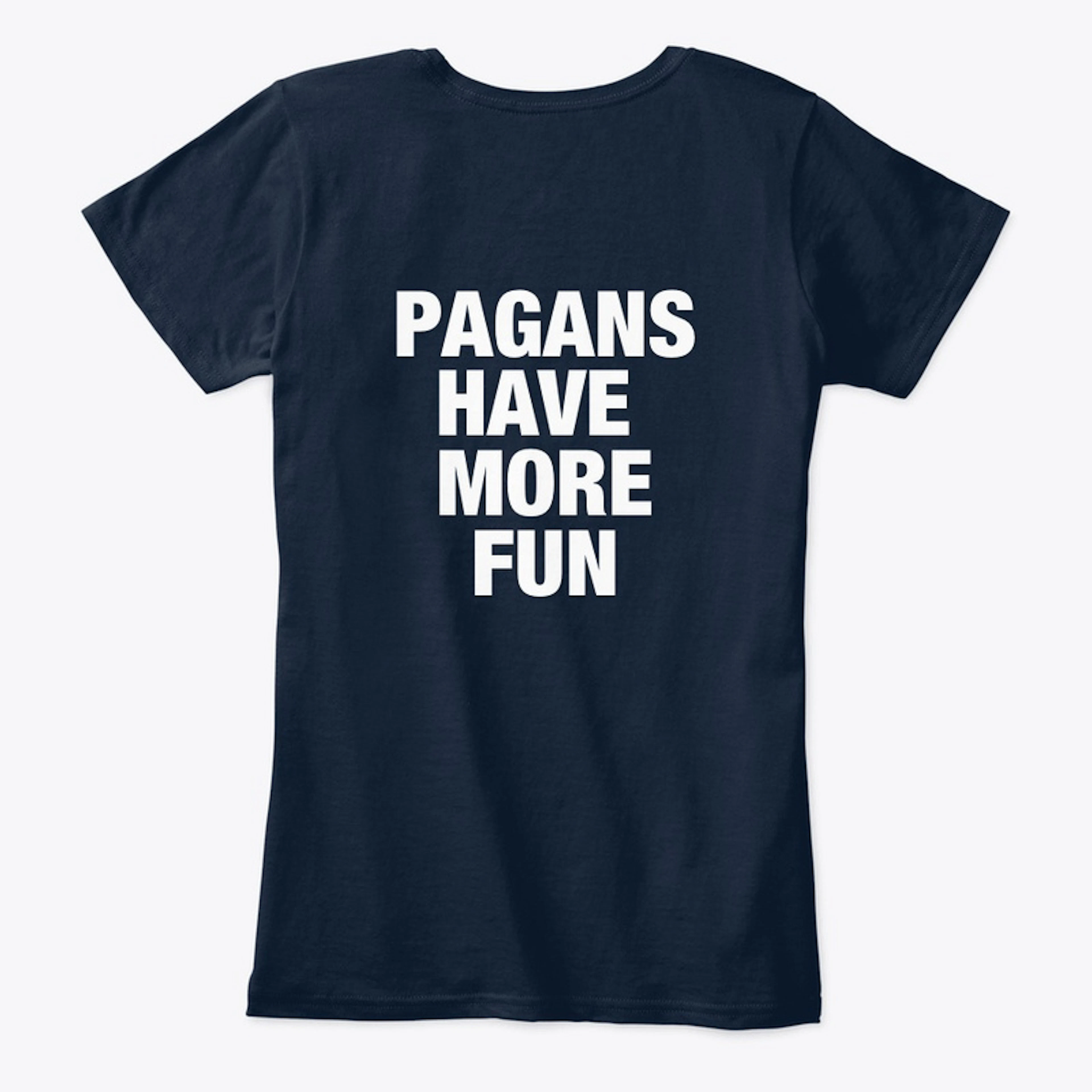 Pagans have more fun line