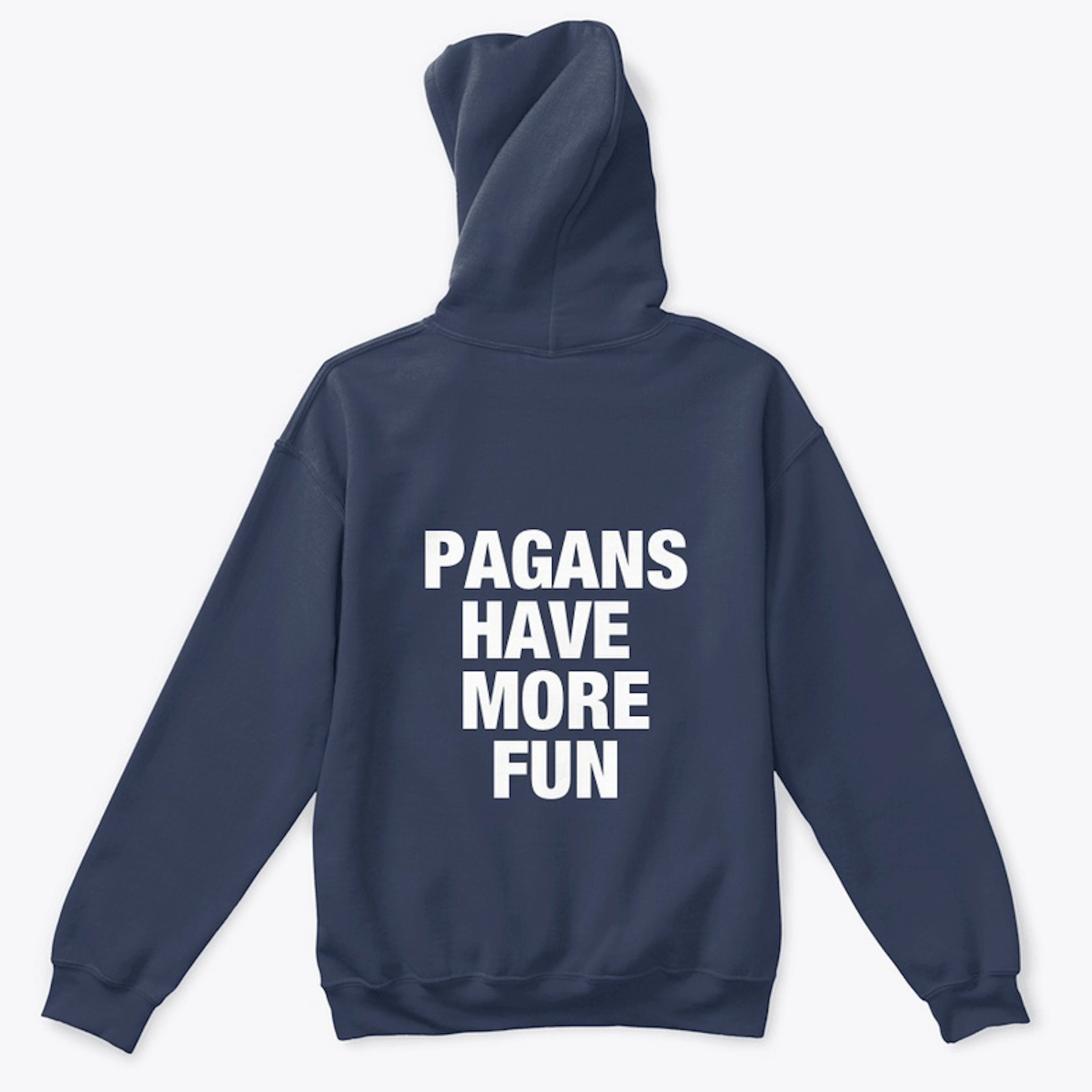 Pagans have more fun line