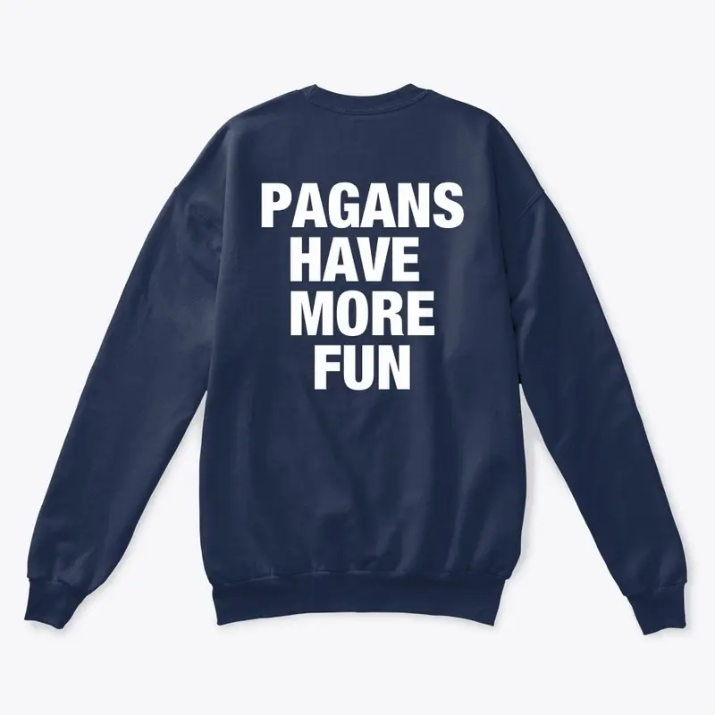 Pagans have more fun line